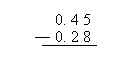 Subtracting 0.28 from 0.45