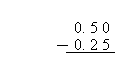 Subtracting 0.25 from 0.5